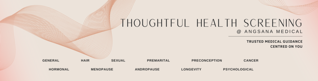 types of comprehensive health screening tests available in Singapore at Angsana Medical